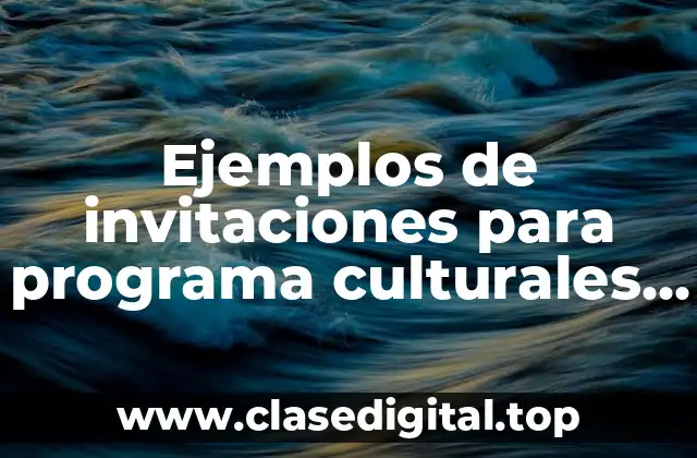 Ejemplos de invitaciones para programa culturales de pueblos mágicos