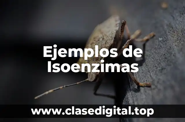 Ejemplos de Isoenzimas