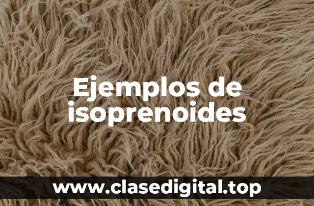 Ejemplos de isoprenoides