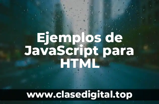 Ejemplos de JavaScript para HTML