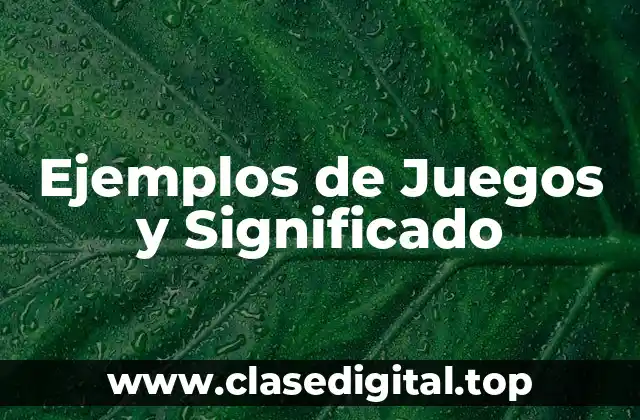 Ejemplos de Juegos