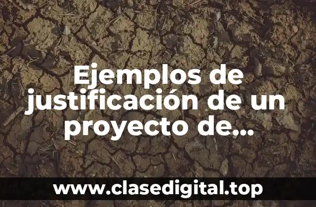 Ejemplos de justificación de un proyecto de psicología