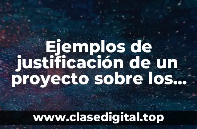 Ejemplos de justificación de un proyecto sobre los animales exóticos