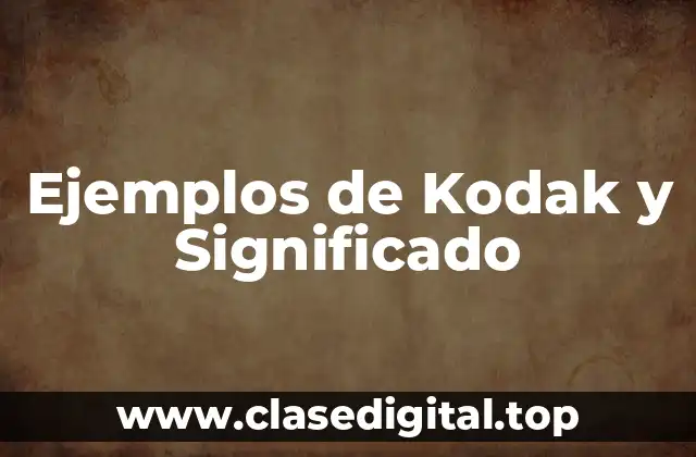 Ejemplos de Kodak