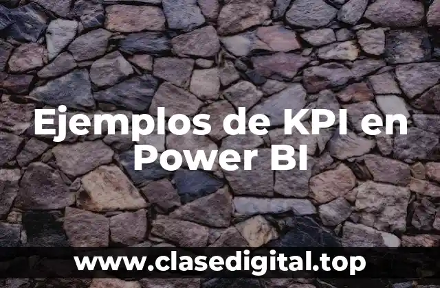 Ejemplos de KPI en Power BI