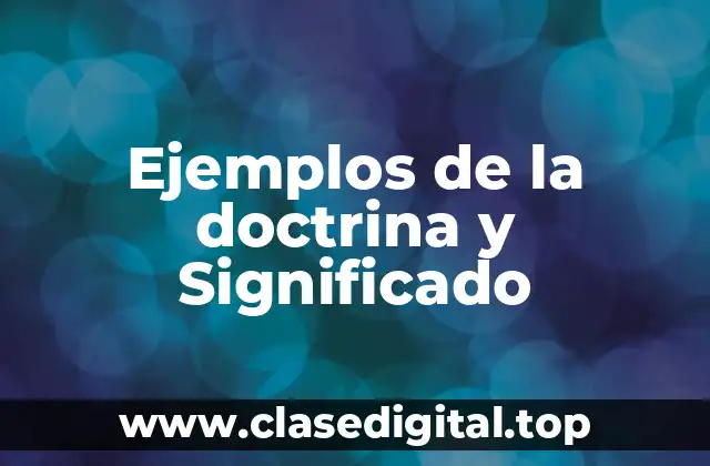 Ejemplos de la doctrina y Significado