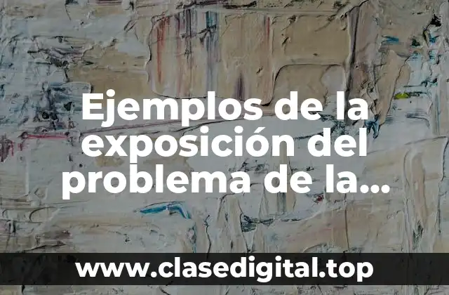 Ejemplos de la exposición del problema de la obesidad