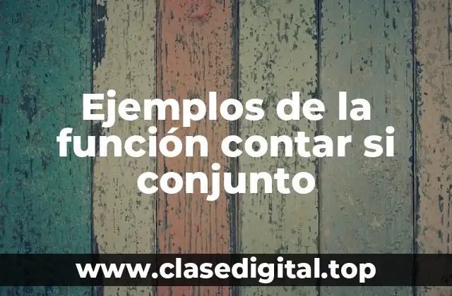 Ejemplos de la función contar si conjunto