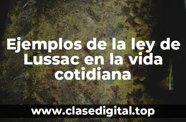 Ejemplos de la ley de Lussac en la vida cotidiana