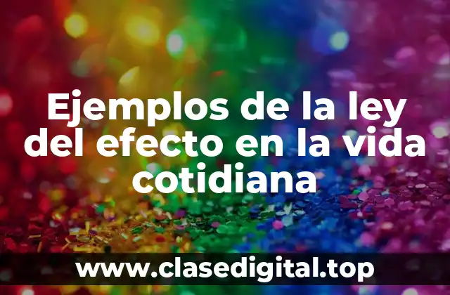 Ejemplos de la ley del efecto