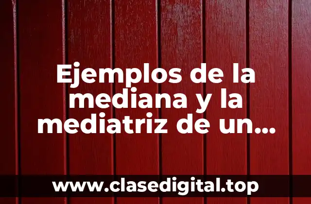 Ejemplos de la mediana y la mediatriz de un rectangulo