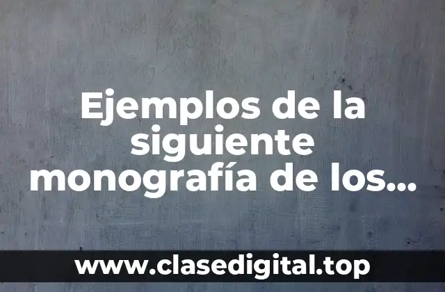 Ejemplos de la siguiente monografía de los mayas corta y Significado