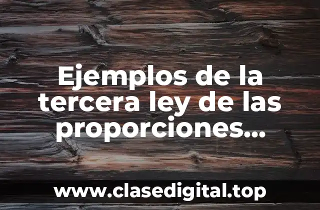 Ejemplos de la tercera ley de las proporciones múltiples