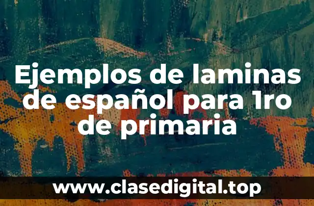 Ejemplos de laminas de español para 1ro de primaria