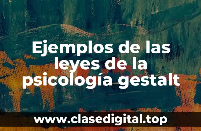 Ejemplos de las leyes de la psicología gestalt