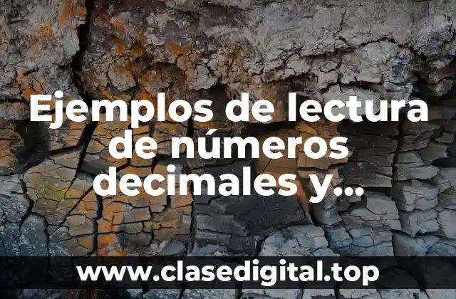 Ejemplos de lectura de números decimales y Significado