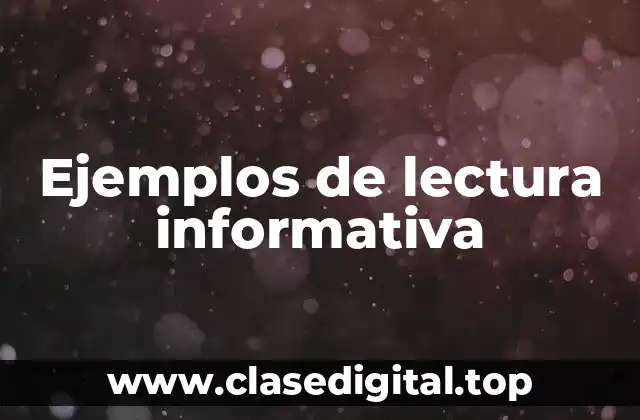 Ejemplos de lectura informativa