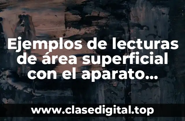 Ejemplos de lecturas de área superficial con el aparato chemisorb