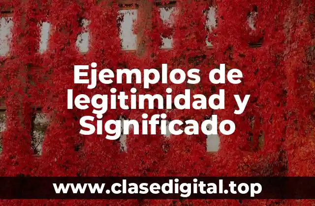 Ejemplos de legitimidad
