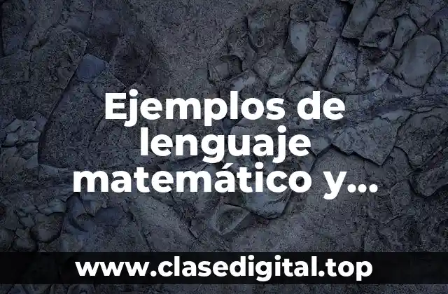 Ejemplos de lenguaje matemático y Significado
