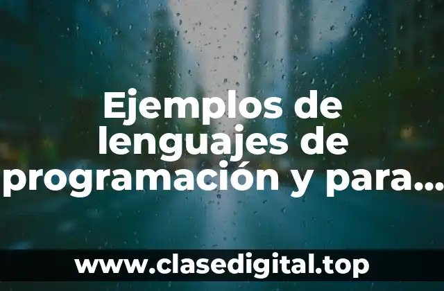 Ejemplos de lenguajes de programación y para que sirven