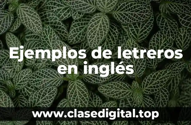 Ejemplos de letreros en inglés