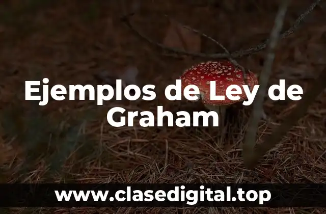 Ejemplos de Ley de Graham