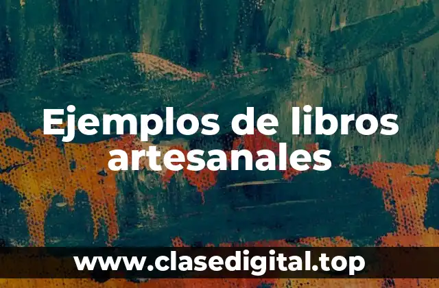 Ejemplos de libros artesanales