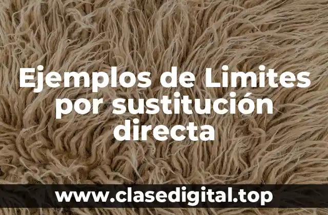 Ejemplos de Limites por sustitución directa