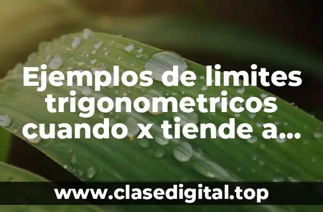 Ejemplos de limites trigonometricos cuando x tiende a infinito