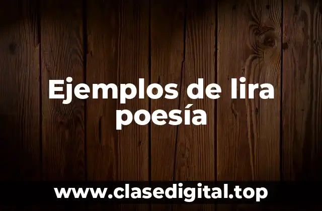Ejemplos de lira poesía