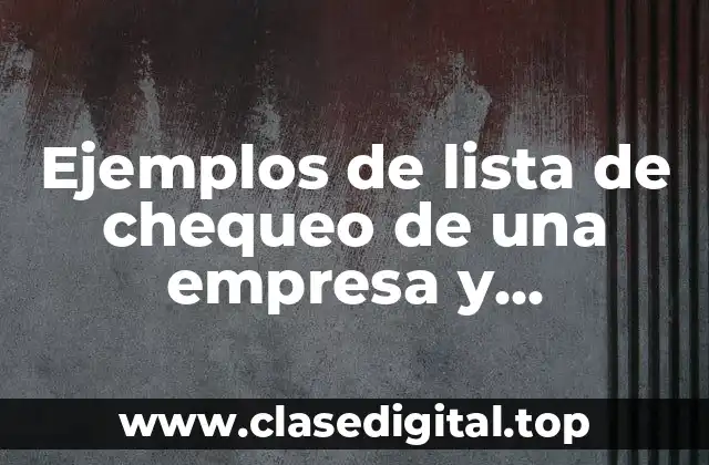 Ejemplos de lista de chequeo de una empresa y Significado