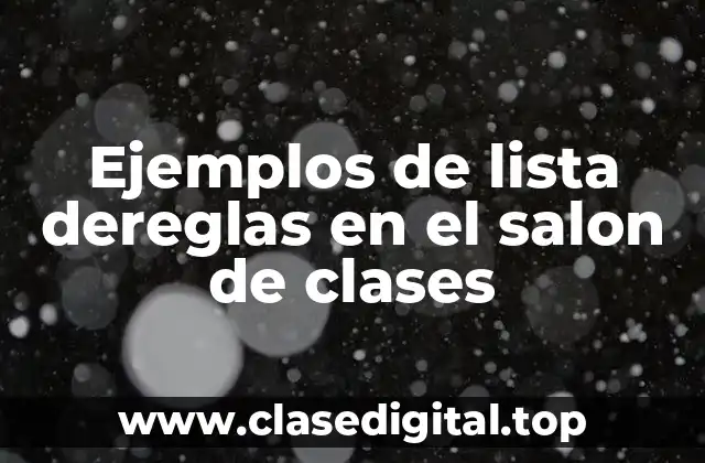 Ejemplos de lista derechas en el salón de clases