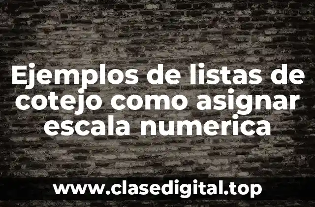 Ejemplos de listas de cotejo como asignar escala numerica