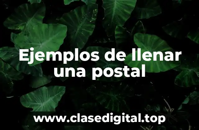 Ejemplos de llenar una postal