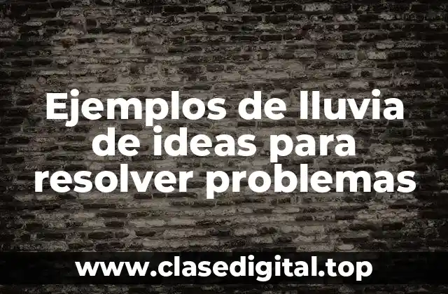 Ejemplos de lluvia de ideas