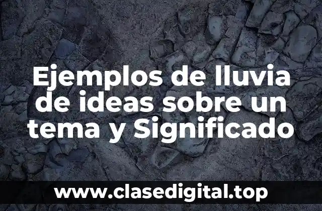 Ejemplos de lluvia de ideas