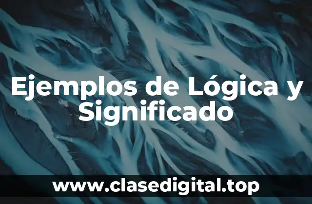 Ejemplos de Lógica