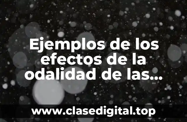 Ejemplos de los efectos de la odalidad de las obligaciones