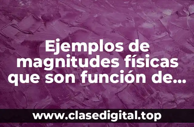 Ejemplos de magnitudes físicas que son función de estado
