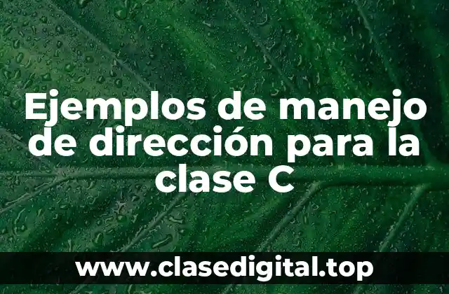 Ejemplos de manejo de dirección para la clase C