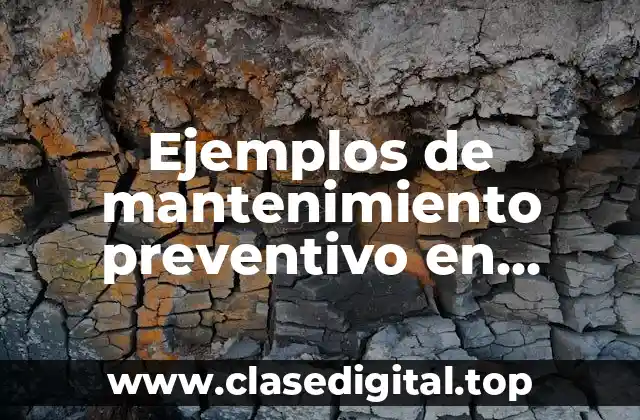 Ejemplos de mantenimiento preventivo en software