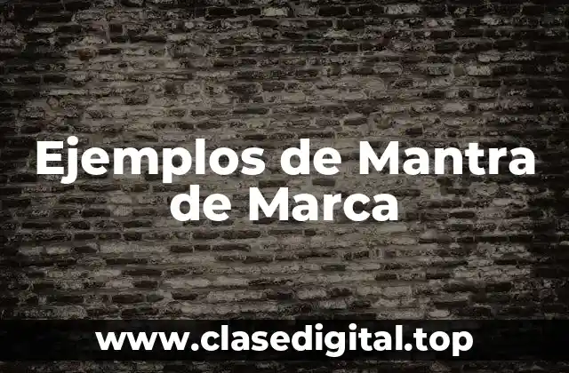 Ejemplos de Mantra de Marca
