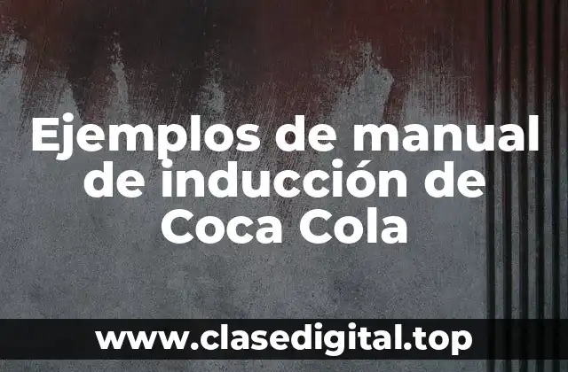 Ejemplos de manual de inducción de Coca Cola