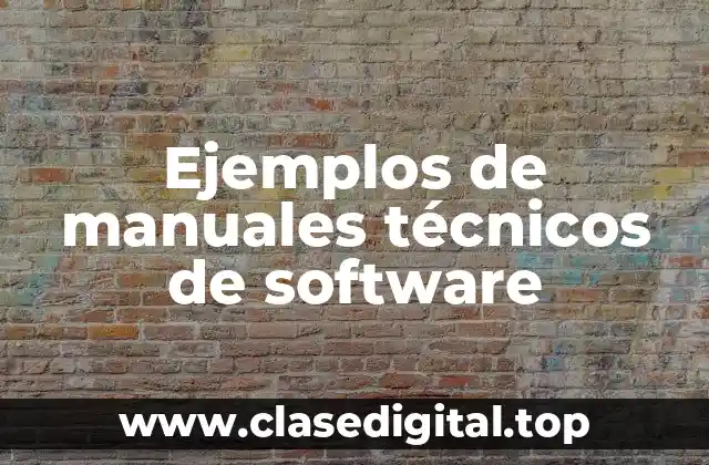 Ejemplos de manuales técnicos de software
