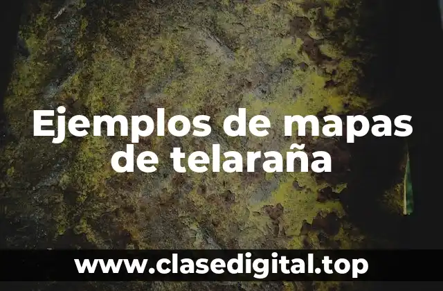 Ejemplos de mapas de telaraña