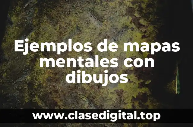 Ejemplos de mapas mentales con dibujos