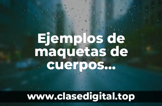 Ejemplos de maquetas de cuerpos geometricos