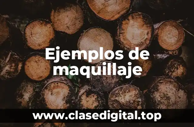 Ejemplos de maquillaje