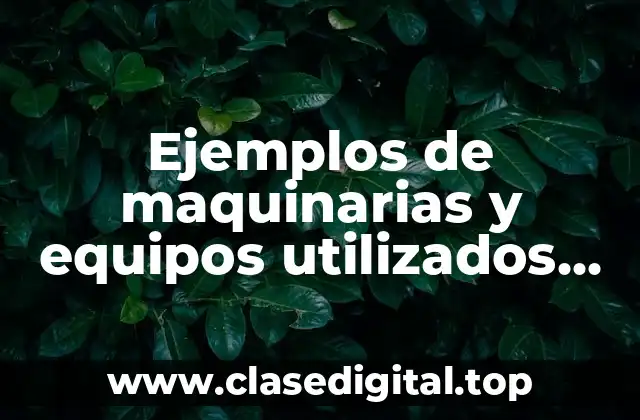 Ejemplos de maquinarias y equipos utilizados en la industria láctea